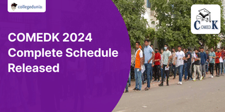COMEDK 2024 Complete Schedule Released by Karnataka Consortium @comedk.org